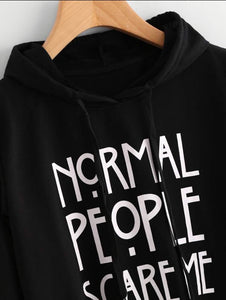 Normal people scare me - black hoodie